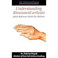 Understanding Rheumatoid arthritis: Quick Reference Guide For Patients