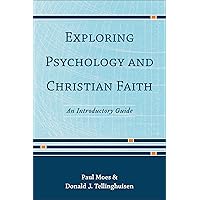 Exploring Psychology and Christian Faith