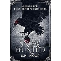 Snow Hunted (Reign of the Wicked series) Snow Hunted (Reign of the Wicked series) Kindle Hardcover Paperback