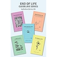 End of Life Guideline Series: A Compilation of Barbara Karnes Booklets End of Life Guideline Series: A Compilation of Barbara Karnes Booklets Paperback Kindle Audible Audiobook