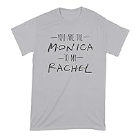 You are The Monica to My Rachel Shirt