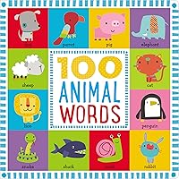 First 100 Animal Words First 100 Animal Words Hardcover