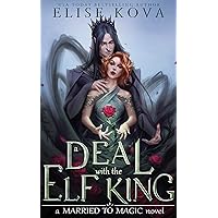 A Deal with the Elf King (Married to Magic)