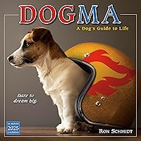 Dogma 2025 Wall Calendar: A Dog’s Guide to Life by Ron Schmidt, 12