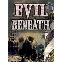 Evil Beneath