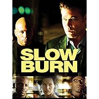 Slow Burn (2007)