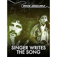 Singer Writes the Song - Rock Legends