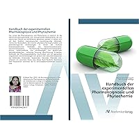 Handbuch der experimentellen Pharmakognosie und Phytochemie (German Edition) Handbuch der experimentellen Pharmakognosie und Phytochemie (German Edition) Paperback