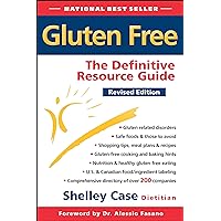 Gluten Free: The Definitive Resource Guide - Revised Edition Gluten Free: The Definitive Resource Guide - Revised Edition Perfect Paperback