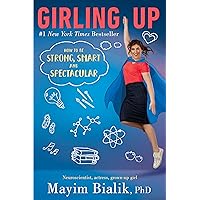 Girling Up: How to Be Strong, Smart and Spectacular Girling Up: How to Be Strong, Smart and Spectacular Paperback Audible Audiobook Kindle Hardcover Audio CD