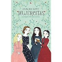 Mujercitas / Little Women (Colección Alfaguara Clásicos) (Spanish Edition) Mujercitas / Little Women (Colección Alfaguara Clásicos) (Spanish Edition) Paperback Hardcover