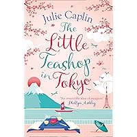 The Little Teashop in Tokyo: A feel-good, romantic comedy to make you smile and fall in love! (Romantic Escapes, Book 6) The Little Teashop in Tokyo: A feel-good, romantic comedy to make you smile and fall in love! (Romantic Escapes, Book 6) Kindle Paperback Audible Audiobook