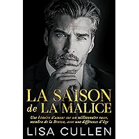 La saison de la malice: Une histoire d’amour sur un millionnaire russe, membre de la Bratva, avec une différence d’âge ((La Bratva) t. 1) (French Edition) La saison de la malice: Une histoire d’amour sur un millionnaire russe, membre de la Bratva, avec une différence d’âge ((La Bratva) t. 1) (French Edition) Kindle