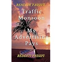 Traffic monsoon e my advertising pays (Italian Edition) Traffic monsoon e my advertising pays (Italian Edition) Kindle Paperback