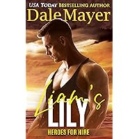 Liam's Lily: A SEALs of Honor World Novel (Heroes for Hire Book 14)