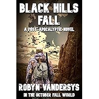 BLACK HILLS FALL (In The October Fall World) BLACK HILLS FALL (In The October Fall World) Kindle Paperback