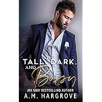 Tall, Dark, and Bossy: A Bossy Billionaire Novel (Baines Family Novel Book 1) Tall, Dark, and Bossy: A Bossy Billionaire Novel (Baines Family Novel Book 1) Kindle Audible Audiobook Paperback Audio CD