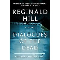 Dialogues of the Dead: A Dalziel and Pascoe Mystery (Dalziel and Pascoe, 19) Dialogues of the Dead: A Dalziel and Pascoe Mystery (Dalziel and Pascoe, 19) Paperback Kindle Hardcover Mass Market Paperback
