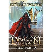 Blood Will. Dragon Heart (A LitRPG Wuxia) series: Book 3 Blood Will. Dragon Heart (A LitRPG Wuxia) series: Book 3 Kindle Audible Audiobook Paperback