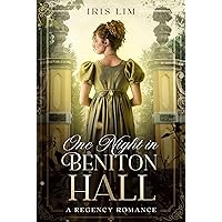 One Night in Beniton Hall: A Regency Romance (Beniton Hall Series Book 1) One Night in Beniton Hall: A Regency Romance (Beniton Hall Series Book 1) Kindle Paperback