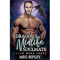 Dragon's Midlife Soulmate (Shifter Nation: Fated Over Forty) Dragon's Midlife Soulmate (Shifter Nation: Fated Over Forty) Kindle Audible Audiobook Paperback