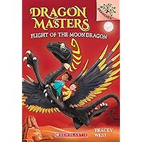 Flight of the Moon Dragon: A Branches Book (Dragon Masters #6) Flight of the Moon Dragon: A Branches Book (Dragon Masters #6) Paperback Kindle Audible Audiobook Hardcover Preloaded Digital Audio Player