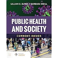 Public Health and Society: Current Issues: Current Issues Public Health and Society: Current Issues: Current Issues Paperback Kindle