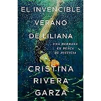El invencible verano de Liliana / Liliana's Invincible Summer (Spanish Edition) El invencible verano de Liliana / Liliana's Invincible Summer (Spanish Edition) Paperback Kindle