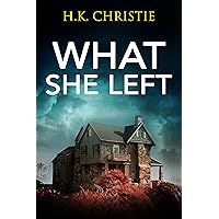 What She Left (Martina Monroe Book 1)