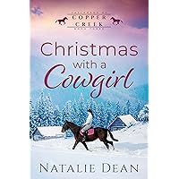 Christmas with a Cowgirl: A Holiday Western Romance (Callahans of Copper Creek Book 3)