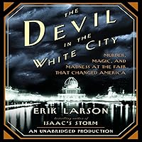 The Devil in the White City: Murder, Magic, and Madness at the Fair That Changed America The Devil in the White City: Murder, Magic, and Madness at the Fair That Changed America Audible Audiobook Paperback Kindle Hardcover Audio CD