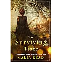 The Surviving Trace (Surviving Time Series Book 1) The Surviving Trace (Surviving Time Series Book 1) Kindle Paperback Audible Audiobook Audio CD