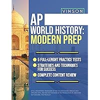AP World History: Modern Prep: 5 Full-Length Practice Tests + Complete Content Reviews and Strategies to Avoid Common Traps