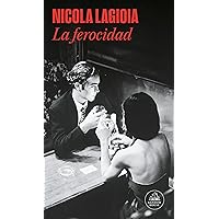 La ferocidad (Spanish Edition) La ferocidad (Spanish Edition) Kindle Paperback