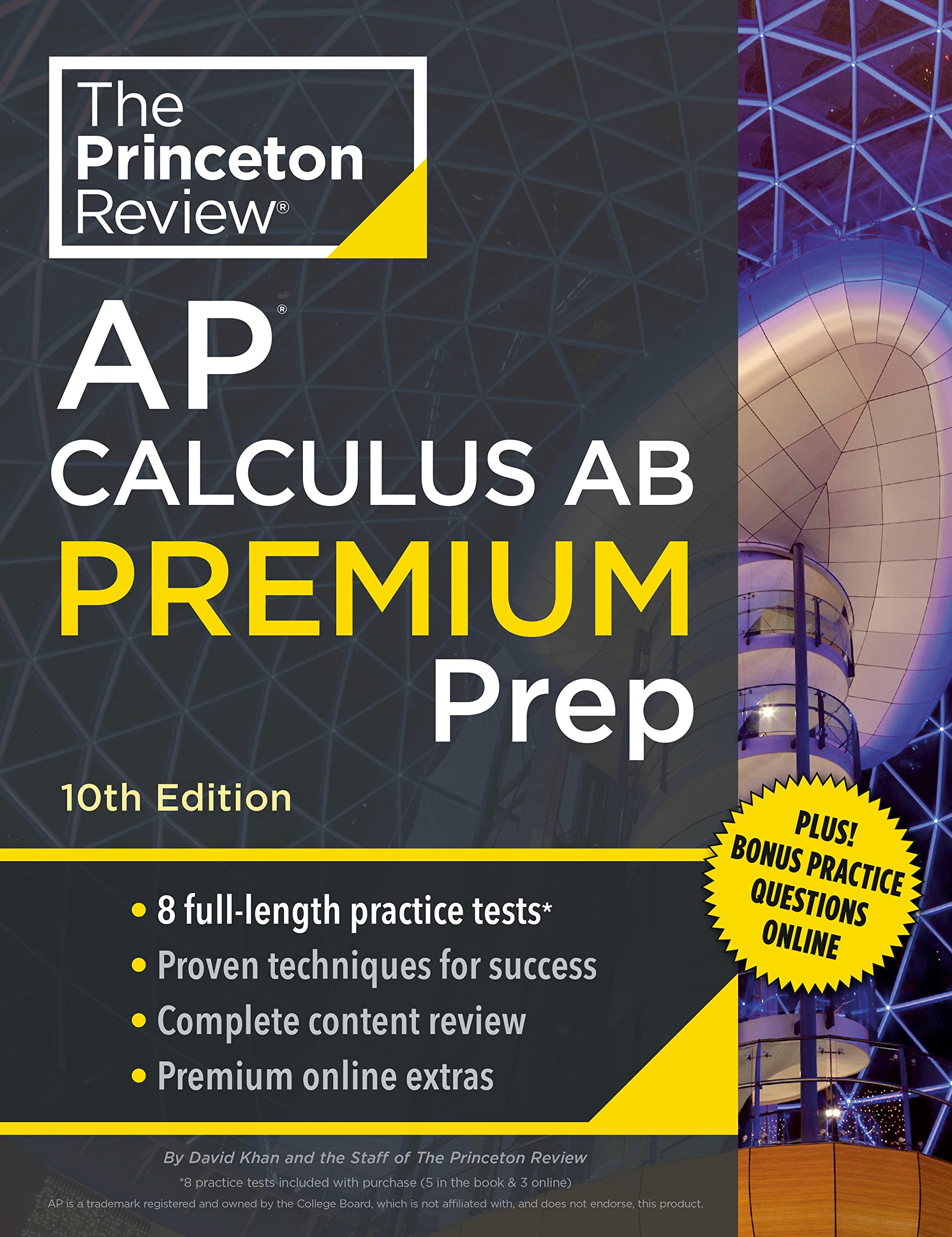 Princeton Review AP Calculus AB Premium Prep, 10th Edition: 8 Practice Tests + Complete Content Review + Strategies & Techniques (2024) (College Test Preparation)