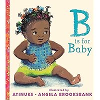B Is for Baby B Is for Baby Board book Kindle Hardcover Paperback