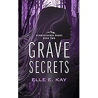 Grave Secrets (Pennsylvania Parks Book 2)