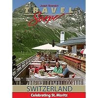 Switzerland - Celebrating St. Moritz