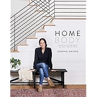 Homebody: A Guide to Creating Spaces You Never Want to Leave