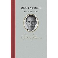 Quotations of Barack Obama (Quotations of Great Americans) Quotations of Barack Obama (Quotations of Great Americans) Hardcover