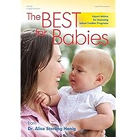 The Best for Babies: Expert Advice for Assessing Infant-Toddler Programs The Best for Babies: Expert Advice for Assessing Infant-Toddler Programs Kindle Paperback Mass Market Paperback