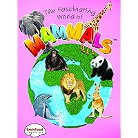 The Fascinating World of Mammals