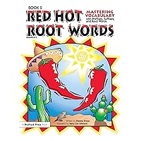 Red Hot Root Words: Mastering Vocabulary With Prefixes, Suffixes And Root Words (Book 2) Red Hot Root Words: Mastering Vocabulary With Prefixes, Suffixes And Root Words (Book 2) Paperback Kindle