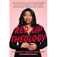 Red Lip Theology: For Church Girls Who've Considered Tithing to the Beauty Supply Store When Sunday Morning Isn't Enough Red Lip Theology: For Church Girls Who've Considered Tithing to the Beauty Supply Store When Sunday Morning Isn't Enough Hardcover Audible Audiobook Kindle