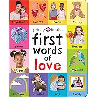First 100: First Words of Love First 100: First Words of Love Board book