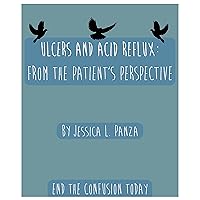 Ulcers and Acid Reflux: From the Patient’s Perspective