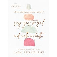What Happens When Women Say Yes to God and Walk in Faith