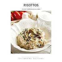 Risottos (Collection cuisine et mets t. 4) (French Edition) Risottos (Collection cuisine et mets t. 4) (French Edition) Kindle Paperback