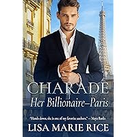 Charade: Her Billionaire - Paris Charade: Her Billionaire - Paris Kindle Paperback