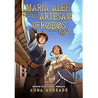 Maria Alee e o Artesão de Robôs (Portuguese Edition) Maria Alee e o Artesão de Robôs (Portuguese Edition) Kindle